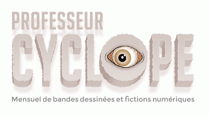 Int&eacute;grateur de la revue de **BD num&eacute;rique Professeur Cyclope** &mdash; Professeur cyclope
