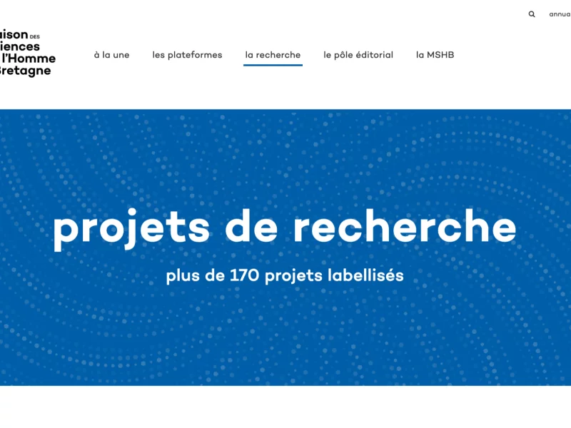 Conception du site de la Maison des Sciences de l'Homme en Bretagne. Plateforme de travail des chercheurs en sciences humaines de la facult&eacute; de Rennes.